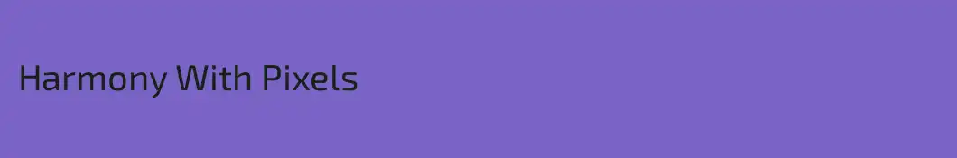 Harmony With Pixels